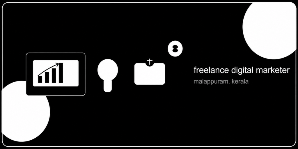 Freelance Digital Marketer In Malappuram